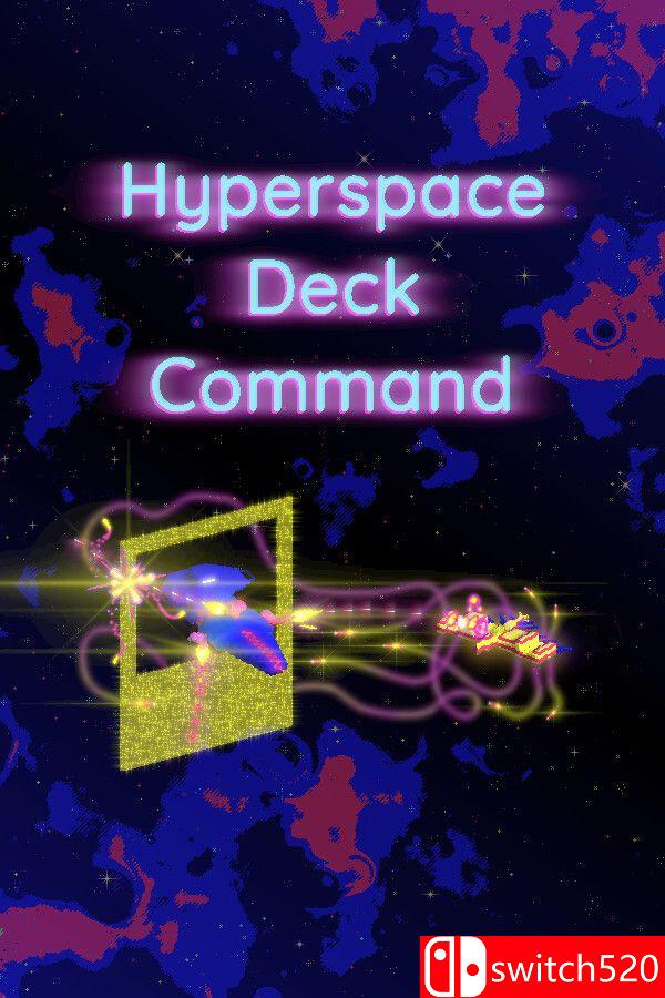 《超空间牌组指挥（Hyperspace Deck Command）》[英文]-谷进海小站