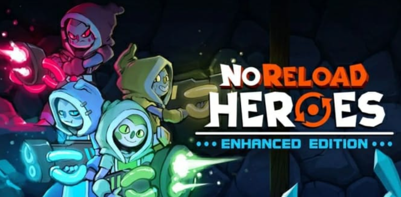 《无限重启英雄 增强版 NoReload Heroes Enhanced Edition》Switch英文版NSZ下载-谷进海小站