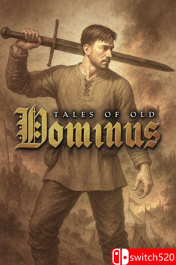 《古老传说：多米努斯（Tales of Old: Dominus）》官方中文 [中文/英文]-谷进海小站