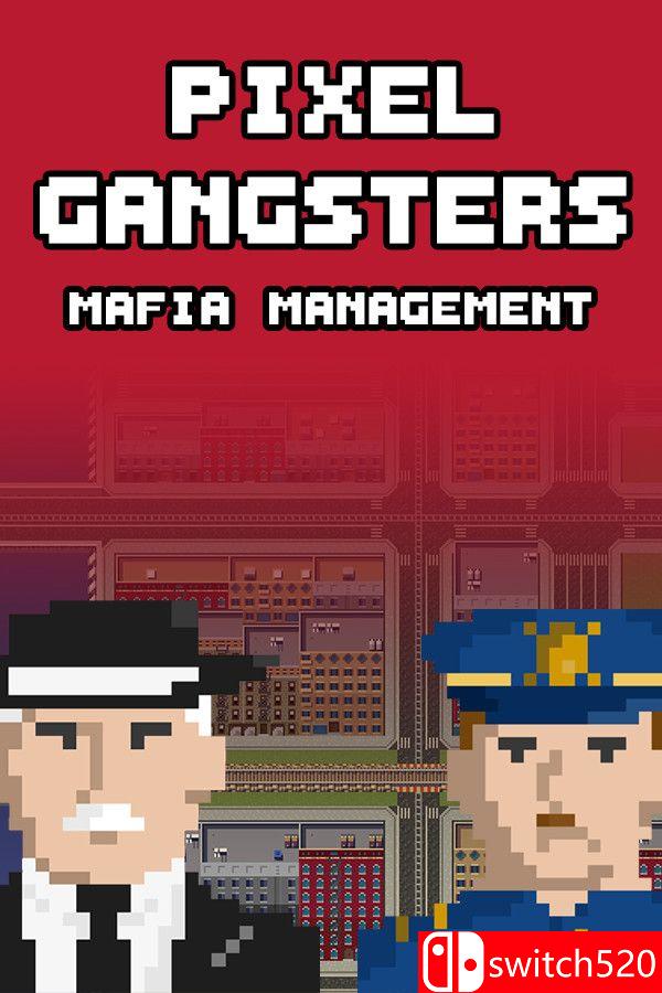 《像素黑帮：黑手党经理（Pixel Gangsters: Mafia Manager）》v10377910 [英文]-谷进海小站
