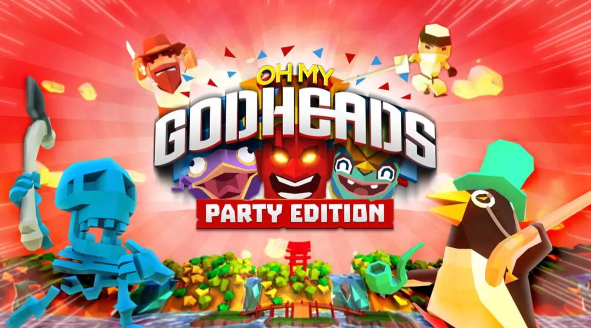 《我的天呐：派对版 Oh My Godheads: Party Edition》Switch英文版NSP下载 – 含1.0.0补丁-谷进海小站