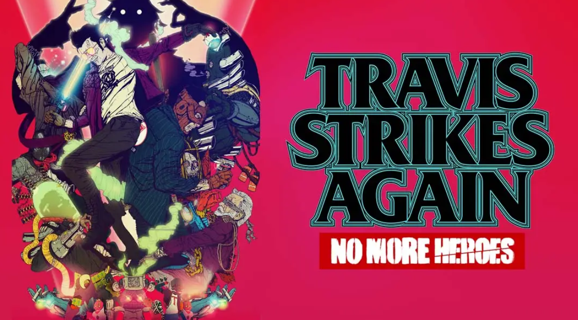 《英雄不再 特拉维斯的反击 Travis Strikes Again: No More Heroes》Switch中文版NSP下载 – 含1.2.1补丁-谷进海小站