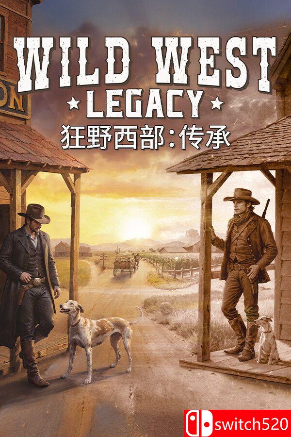 《狂野西部：传承（Wild West Legacy）》官方中文 [中文/英文]-谷进海小站