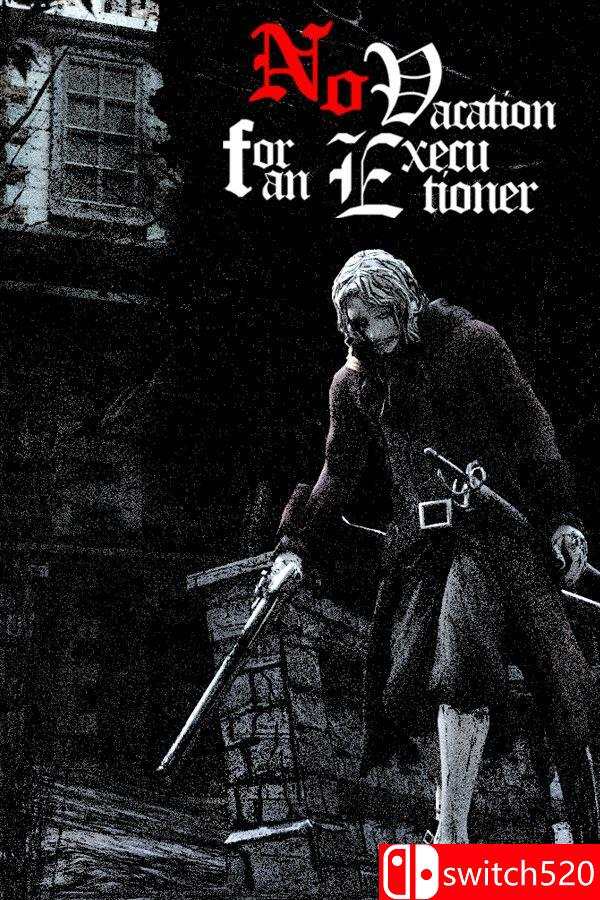 《刽子手无假期（No Vacation for an Executioner）》官方中文 [中文/英文]-谷进海小站
